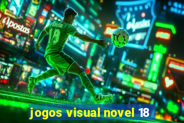 jogos visual novel 18